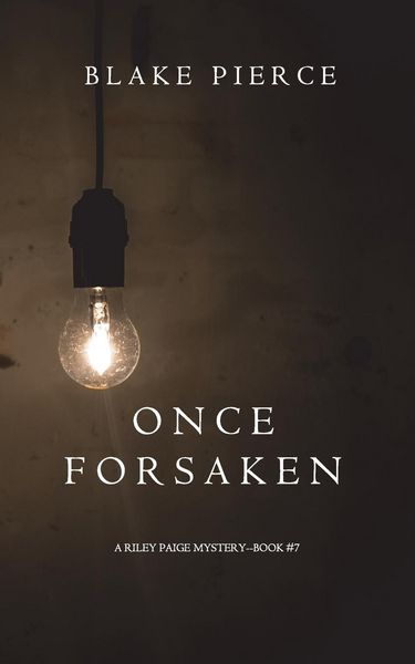 Produktbild: Once Forsaken (A Riley Paige Mystery-Book 7)