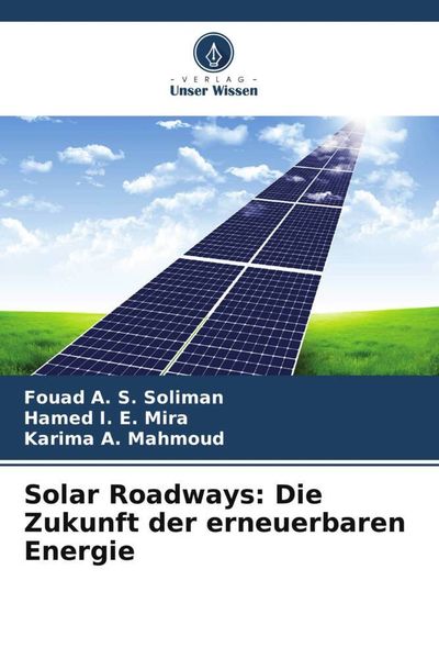 Produktbild: Solar Roadways: Die Zukunft der erneuerbaren Energie