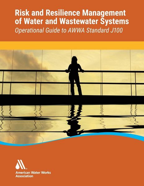 Produktbild: Operational Guide to Awwa Standard J100 Risk & Resilience Management of Water & Wastewater Systems