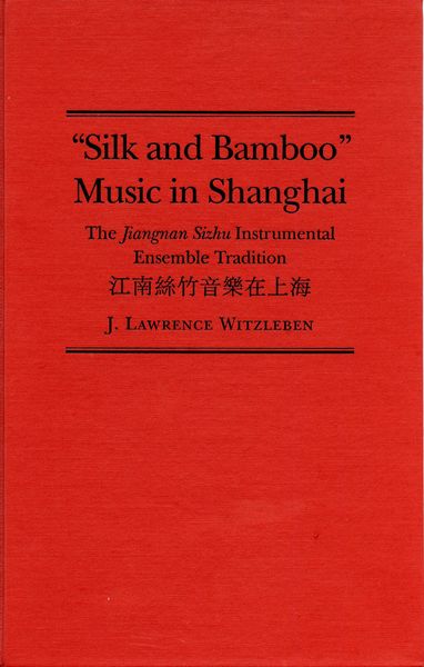 Produktbild: Silk and Bamboo Music in Shanghai