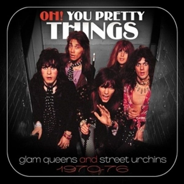 Produktbild: Oh! You Pretty Things: Glam Queens and Street Urch