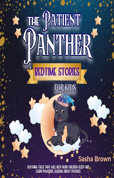 Produktbild: The Patient Panther Bedtime Stories for kids (Animal Stories: Value collection, #1)