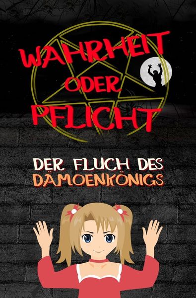 Wahrheit oder Pflicht | Der Fluch des Dämonenkönigs, Taschenbuch von Daniel Chmiel, Epubli, 9783754968956