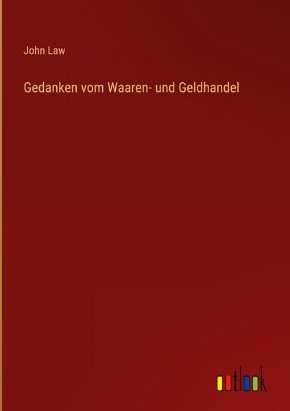 Produktbild: Gedanken vom Waaren- und Geldhandel