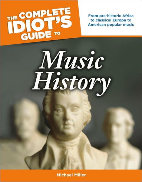 Produktbild: The Complete Idiot's Guide to Music History