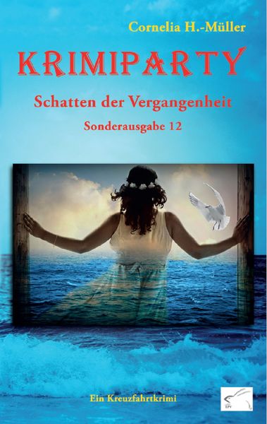 Krimiparty Sonderband 12: Schatten der Vergangenheit, Paperback von Cornelia H.-Müller, Edition Paashaas Verlag EPV, 9783961740253