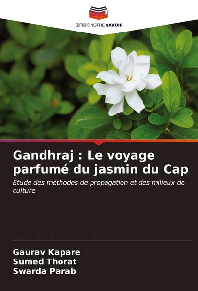 Produktbild: Gandhraj : Le voyage parfum&eacute; du jasmin du Cap