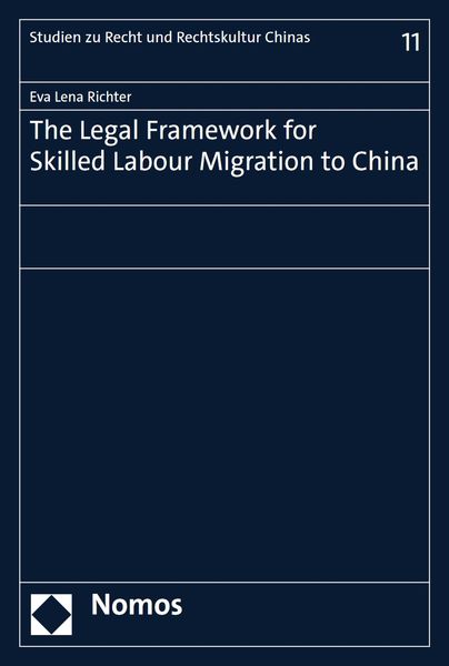 Produktbild: The Legal Framework for Skilled Labour Migration to China