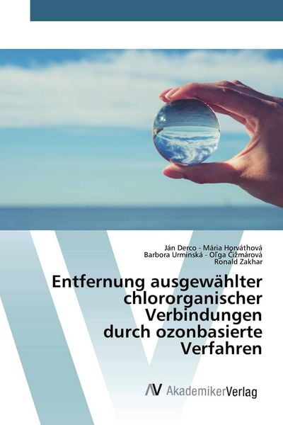 Produktbild: Entfernung ausgew&auml;hlter chlororganischer Verbindungen durch ozonbasierte Verfahren