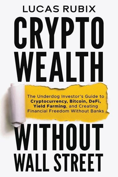 Produktbild: Crypto Wealth Without Wall Street