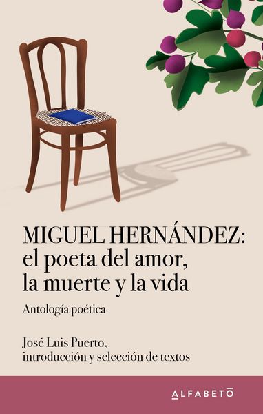 Produktbild: Miguel Hern&aacute;ndez: el poeta del amor, la muerte y la vida