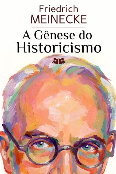 Produktbild: A G&ecirc;nese do Historicismo