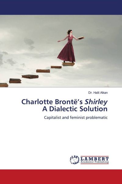 Produktbild: Charlotte Bront&euml;'s Shirley A Dialectic Solution