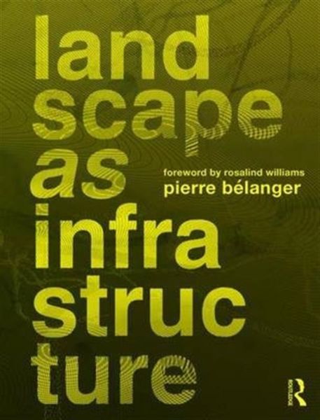 Produktbild: Landscape as Infrastructure
