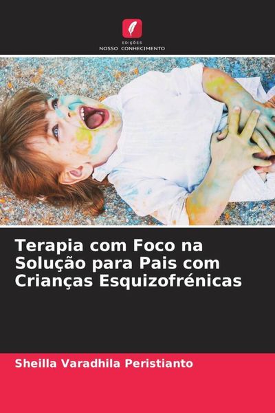 Produktbild: Terapia com Foco na Solu&ccedil;&atilde;o para Pais com Crian&ccedil;as Esquizofr&eacute;nicas