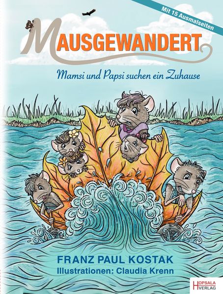Mausgewandert, Paperback von Franz Paul Kostak, Hopsala-Verlag e.U., 9783950511635