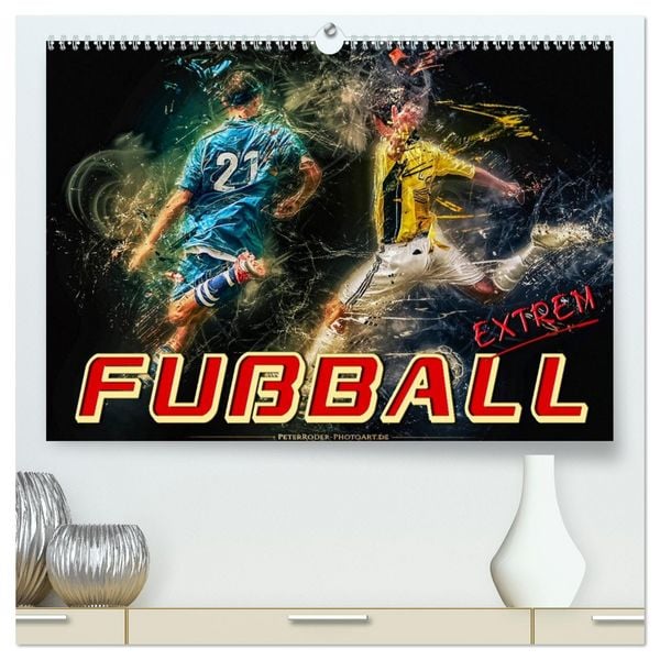 Fußball - extrem (hochwertiger Premium Wandkalender 2026 DIN A2 quer), Kunstdruck in Hochglanz