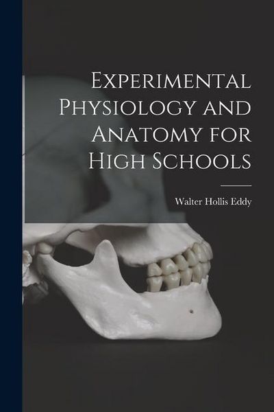 Produktbild: Experimental Physiology and Anatomy for High Schools