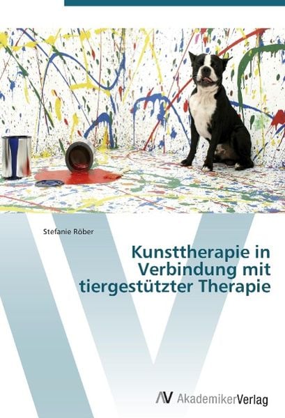 Produktbild: R&ouml;ber, S: Kunsttherapie in Verbindung mit tiergest&uuml;tzter The