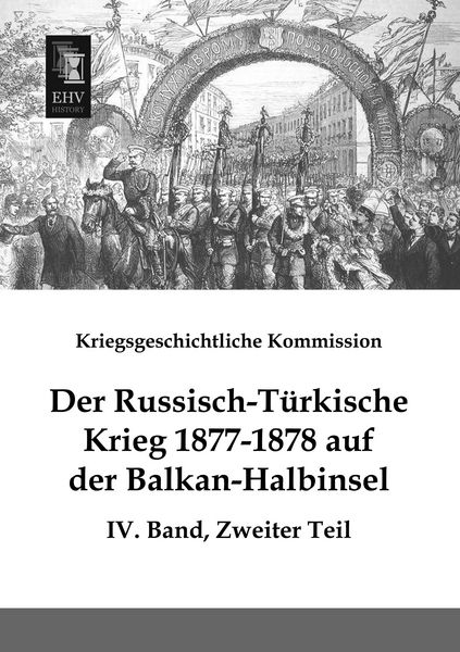 Produktbild: Der Russisch-T&uuml;rkische Krieg 1877-1878 auf der Balkan-Halbinsel