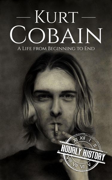 Produktbild: Kurt Cobain: A Life from Beginning to End