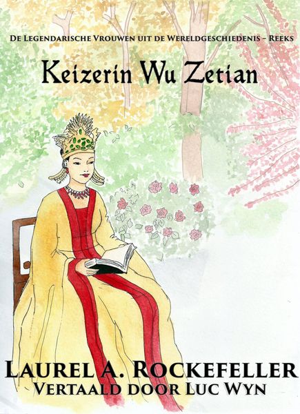 Produktbild: Keizerin Wu Zetian (De Legendarische Vrouwen uit de Wereldgeschiedenis)