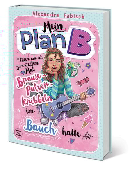 Mein Plan B oder Wie ich zum ersten Mal Brausepulverkribbeln im Bauch hatte