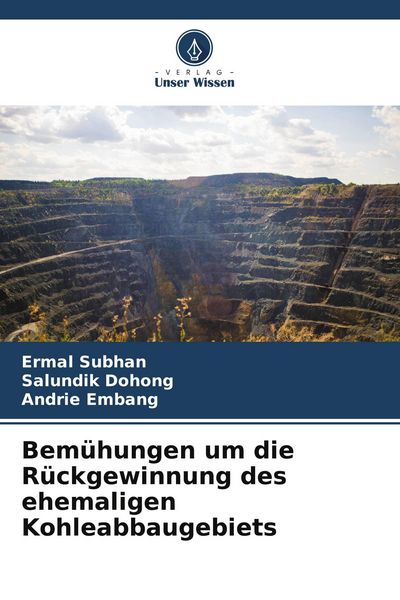 Produktbild: Bem&uuml;hungen um die R&uuml;ckgewinnung des ehemaligen Kohleabbaugebiets
