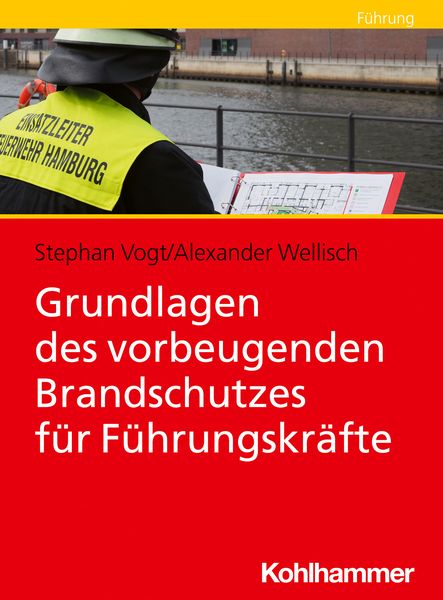 Produktbild: Grundlagen des vorbeugenden Brandschutzes f&uuml;r F&uuml;hrungskr&auml;fte