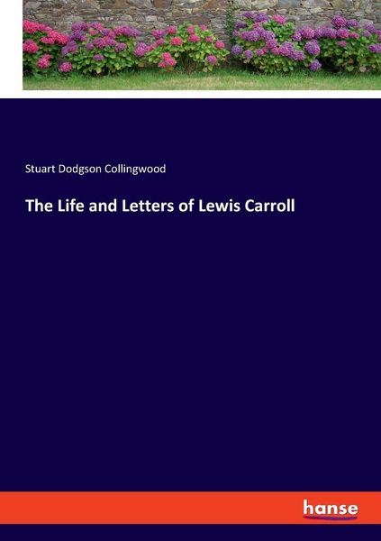 Produktbild: The Life and Letters of Lewis Carroll
