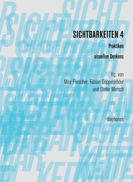 Produktbild: Sichtbarkeiten 4: Praktiken visuellen Denkens