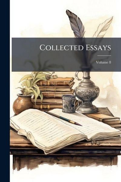 Produktbild: Collected Essays; Volume 8