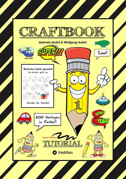 Craftbook - 200 Motive in Farbe - Spezielles Lernprogramm - Objekte Zeichnen - Super Schritt für Schritt Anleitung, Taschenbuch von Gabriele André ,