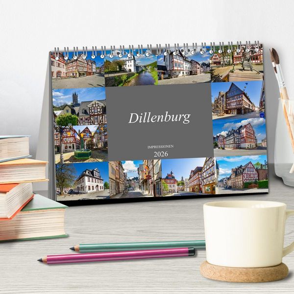 Produktbild: Dillenburg Impressionen (Tischkalender 2026 DIN A5 quer), CALVENDO Monatskalender