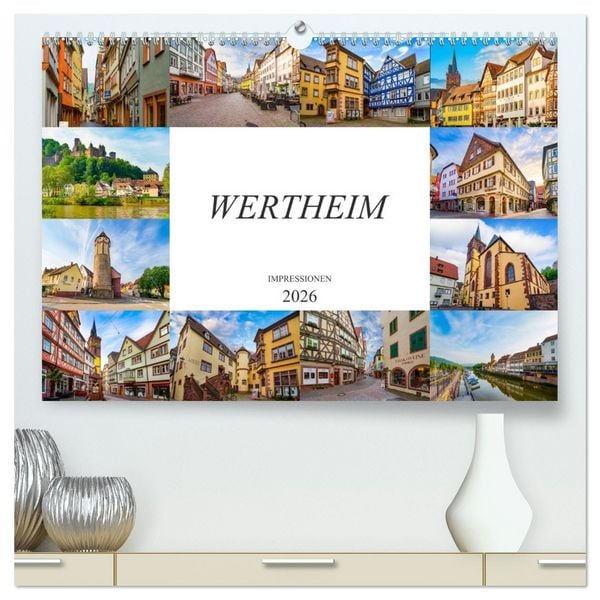 Wertheim Impressionen (hochwertiger Premium Wandkalender 2026 DIN A2 quer), Kunstdruck in Hochglanz
