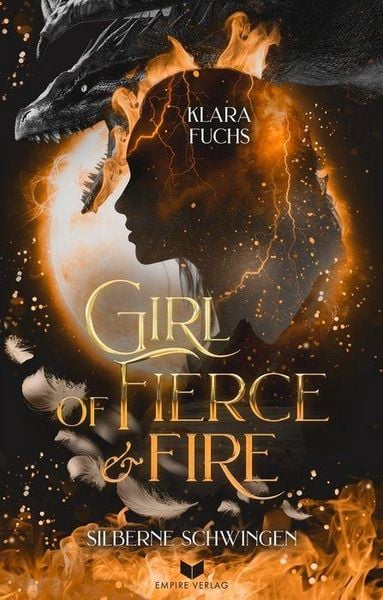 Produktbild: Girl Of Fierce & Fire: Silberne Schwingen