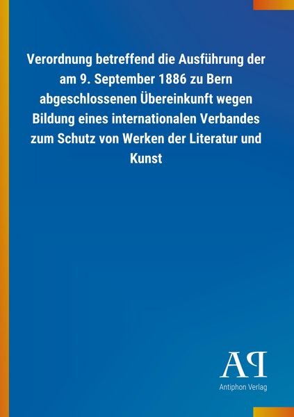 Produktbild: Verordnung betreffend die Ausf&uuml;hrung der am 9. September 188