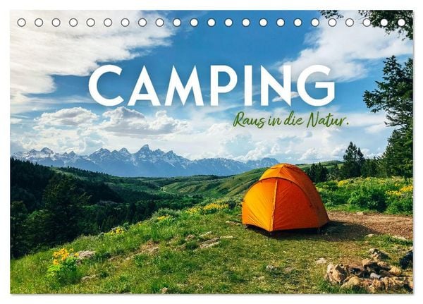 Camping - Raus in die Natur. (Tischkalender 2026 DIN A5 quer), CALVENDO Monatskalender
