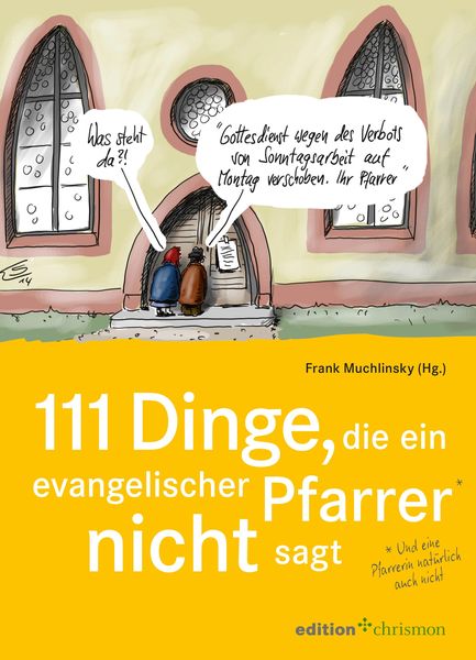 Produktbild: 111 Dinge, die ein evangelischer Pfarrer nicht sagt (und eine Pfarrerin nat&uuml;rlich auch nicht)