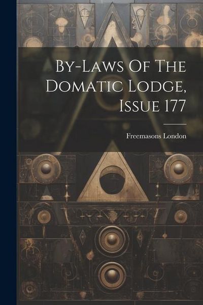 Produktbild: By-laws Of The Domatic Lodge, Issue 177
