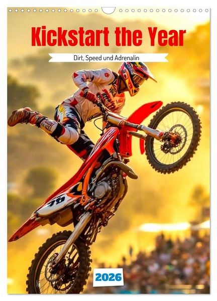Produktbild: Kickstart the Year - Dirt, Speed und Adrenalin (Wandkalender 2026 DIN A3 hoch), CALVENDO Monatskalender