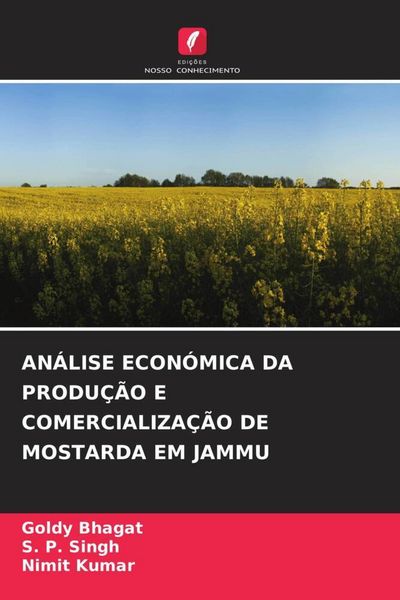 Produktbild: An&aacute;lise Econ&oacute;mica Da Produ&ccedil;&atilde;o E Comercializa&ccedil;&atilde;o De Mostarda Em Jammu