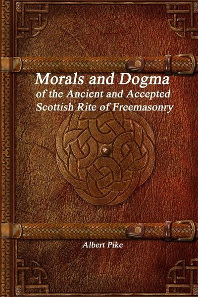 Produktbild: Morals and Dogma of the Ancient and Accepted Scottish Rite of Freemasonry