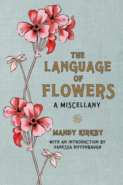 Produktbild: Kirkby, M: Language of Flowers Gift Book