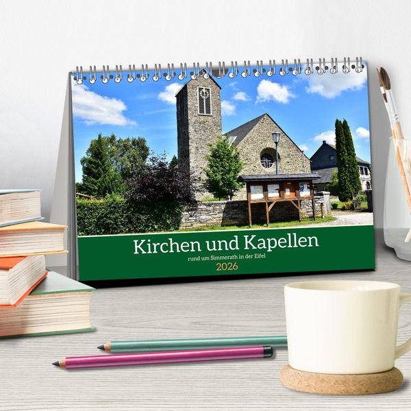 Produktbild: Kirchen und Kapellen rund um Simmerath (Tischkalender 2026 DIN A5 quer), CALVENDO Monatskalender