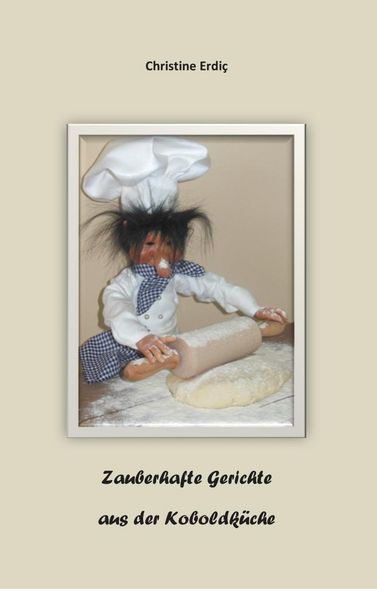 Produktbild: Zauberhafte Gerichte aus der Koboldk&uuml;che
