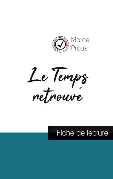 Produktbild: Le Temps retrouv&eacute; de Marcel Proust (fiche de lecture et analyse compl&egrave;te de l'&iquest;uvre)