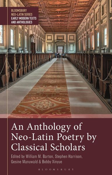 Produktbild: An Anthology of Neo-Latin Poetry by Classical Scholars