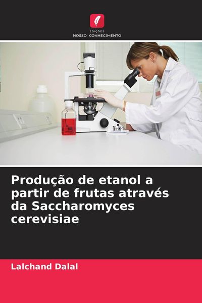 Produktbild: Produ&ccedil;&atilde;o de etanol a partir de frutas atrav&eacute;s da Saccharomyces cerevisiae