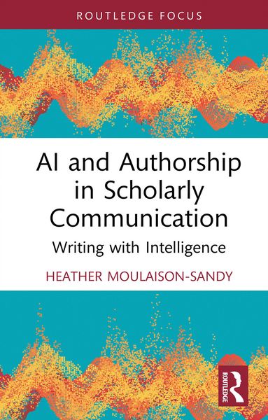 Produktbild: AI and Authorship in Scholarly Communication